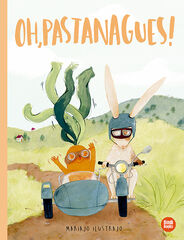 Oh, pastanagues! Oh, pastanagues!