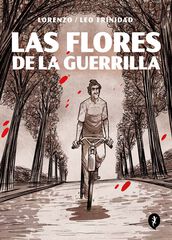 Las flores de la guerrilla Las flores de la guerrilla