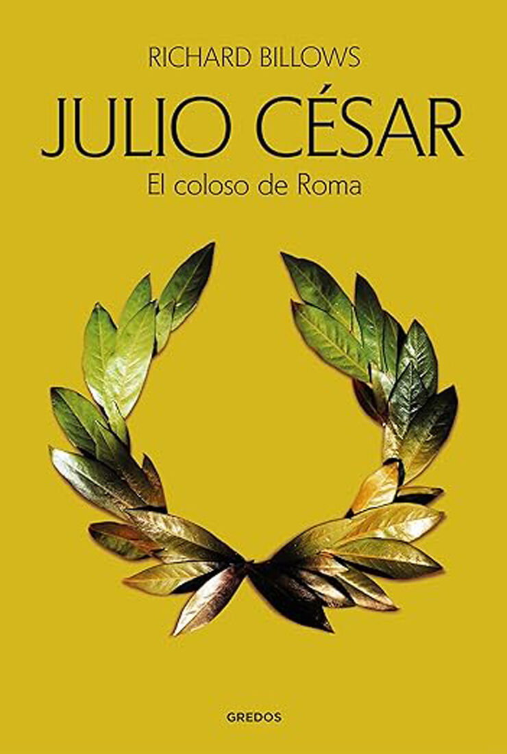 Julio César. El coloso de Roma