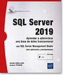SQL Server 2019. Aprender a administrar una base de datos transaccional con SQL Server Management Studio