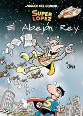 Superlópez. El Abejón Rey (Magos del Humor 148)