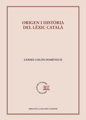 Orígen i història del lèxic català Orígen i història del lèxic català