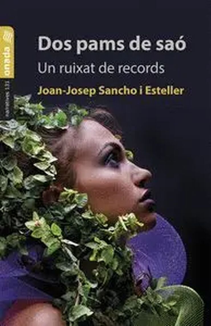 Dos pams de sa&oacute;. Un ruixat de records