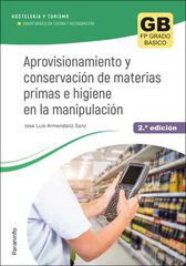Aprovisionamiento Y Conservación De Materias Primas E Higiene En La Manipulación 2.ª Edición 2023