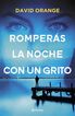 Romperás la noche con un grito Romperás la noche con un grito