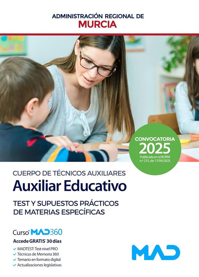 Cuerpo de T&eacute;cnicos Auxiliares, opci&oacute;n Auxiliar Educativo de la Administraci&oacute;n P&uacute;blica Regional de Murcia. Test y supuestos pr&aacute;cticos de materias espe