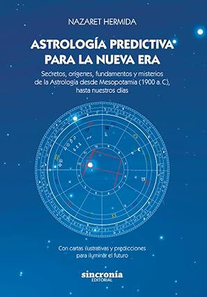 Astrolog&iacute;a predictiva para la nueva era