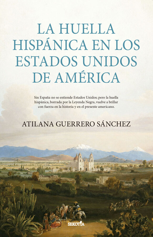 La huella hisp&aacute;nica en los Estados Unidos de Am&eacute;rica