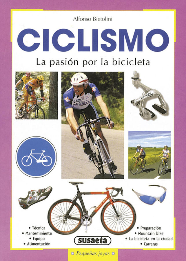 Ciclismo: la pasi&oacute;n por la bicicleta