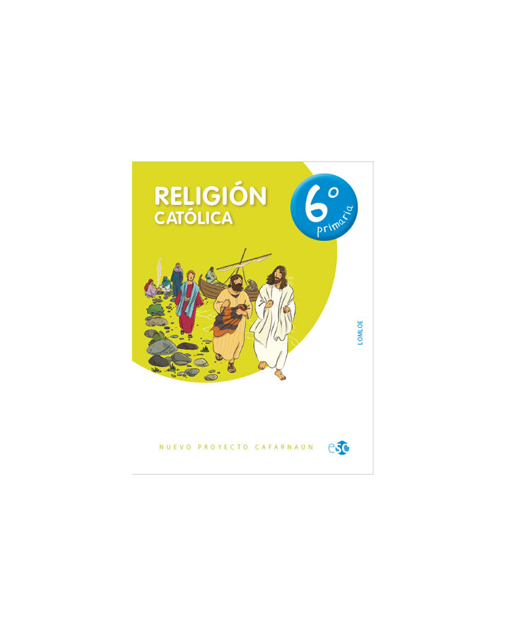 Religi&oacute;n 6&ordm; Primaria Nuevo cafarna&uacute;n
