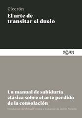 El arte de transitar el duelo El arte de transitar el duelo