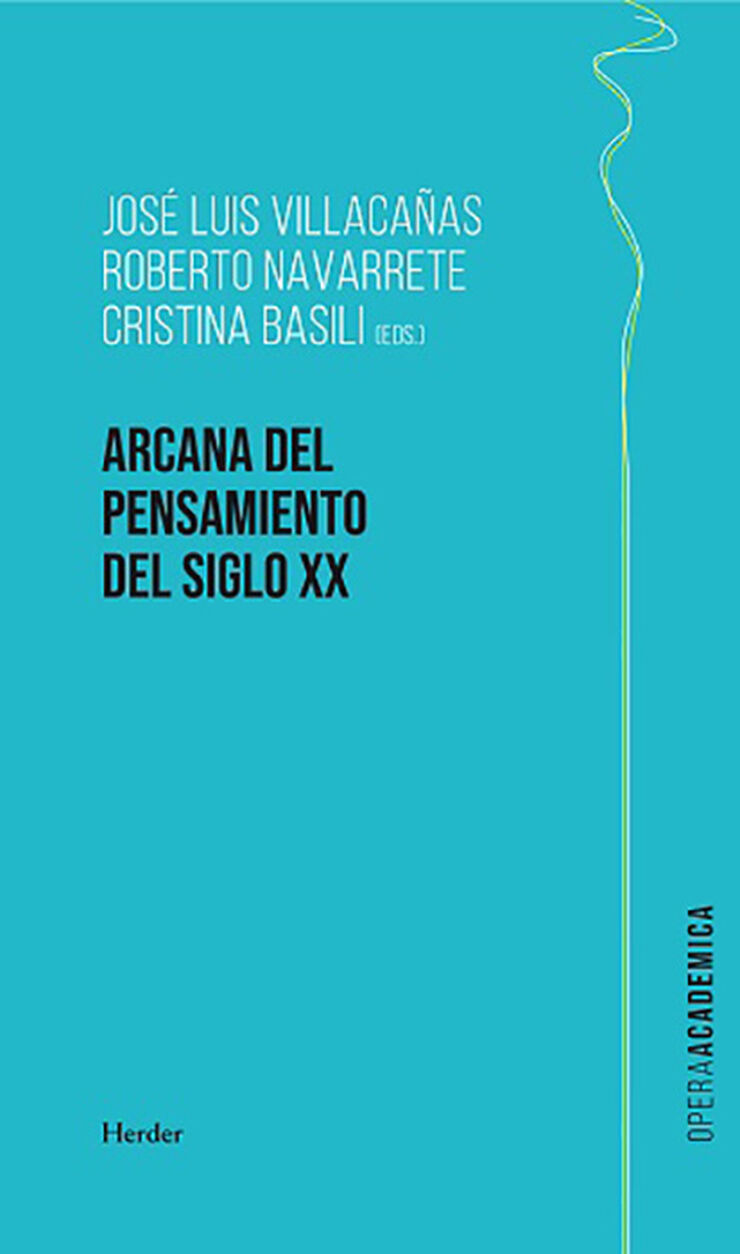 Arcana Del Pensamiento Del Siglo Xx