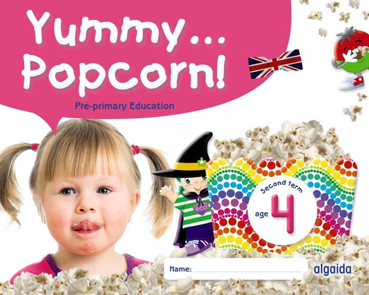 Yummy... Popcorn! Age 4. Second Term