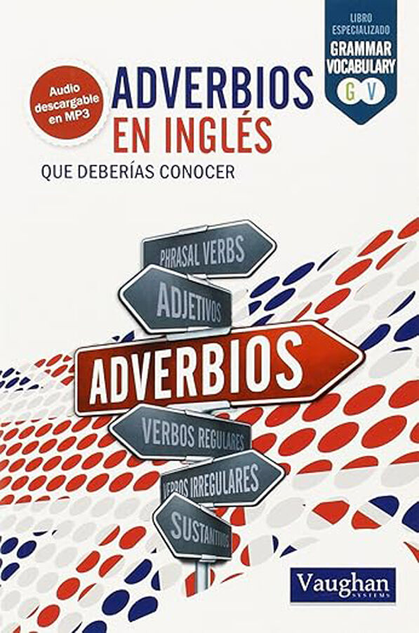 Adverbios en ingl&eacute;s que deber&iacute;as conocer