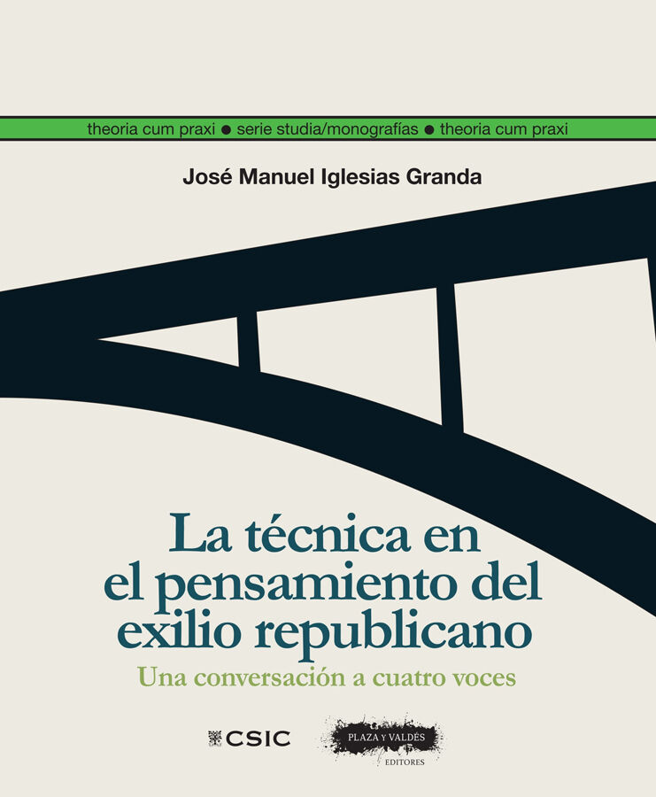 La t&eacute;cnica en el pensamiento del exilio republicano