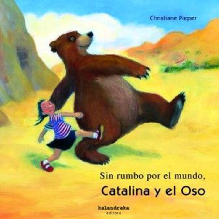 Catalina y el oso, Sin rumbo por el mund