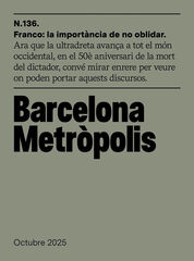 Barcelona Metròpolis 136 - La importància de no oblidar