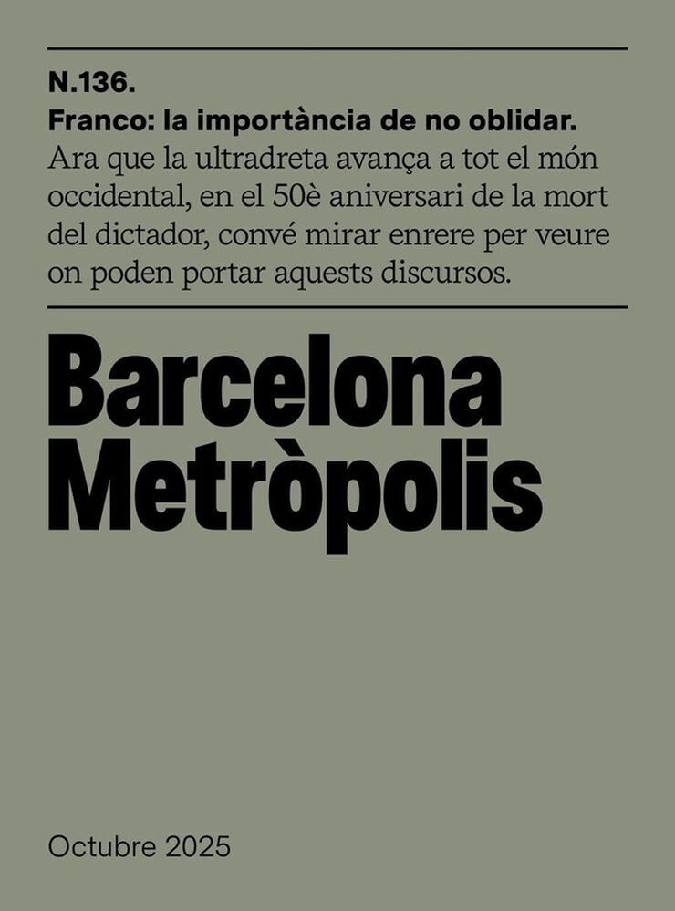 Barcelona Metròpolis 136 - La importància de no oblidar