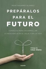 Prepáralos para el futuro Prepáralos para el futuro
