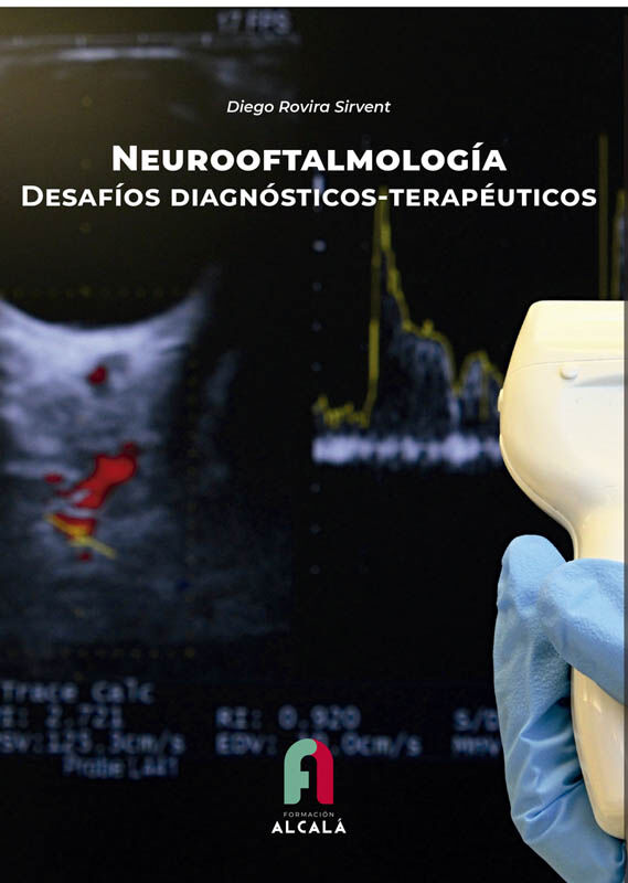 Neurooftalmolog&iacute;a. Desaf&iacute;os diagn&oacute;sticos-terap&eacute;uticos