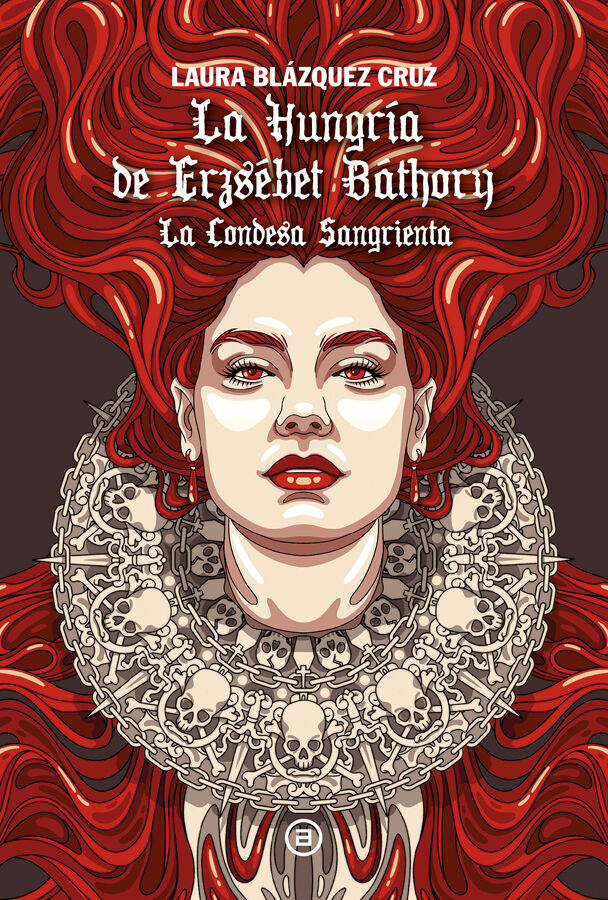 La Hungr&iacute;a de Erzs&eacute;bet B&aacute;thory