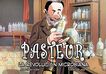 Pasteur. La revolucion microbiana