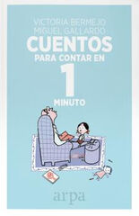 Cuentos para contar en 1 minuto Cuentos para contar en 1 minuto