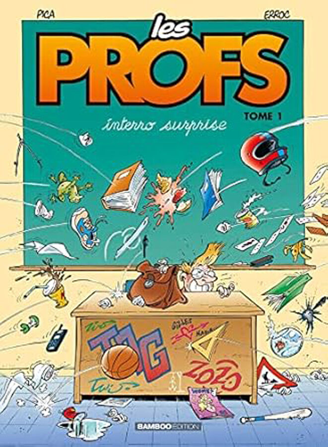 Les profs, tome 1. Interro surprise