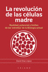 La revolución de las células madre La revolución de las células madre