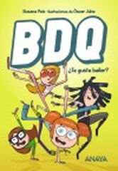 BDQ 1. ¿Te gusta bailar? BDQ 1. ¿Te gusta bailar?