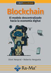 Blockchain. El modelo descentralizado hacia la econom&iacute;a digital