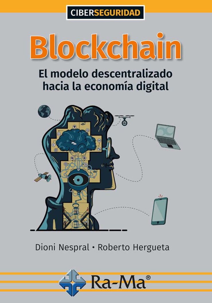 Blockchain. El modelo descentralizado hacia la economía digital