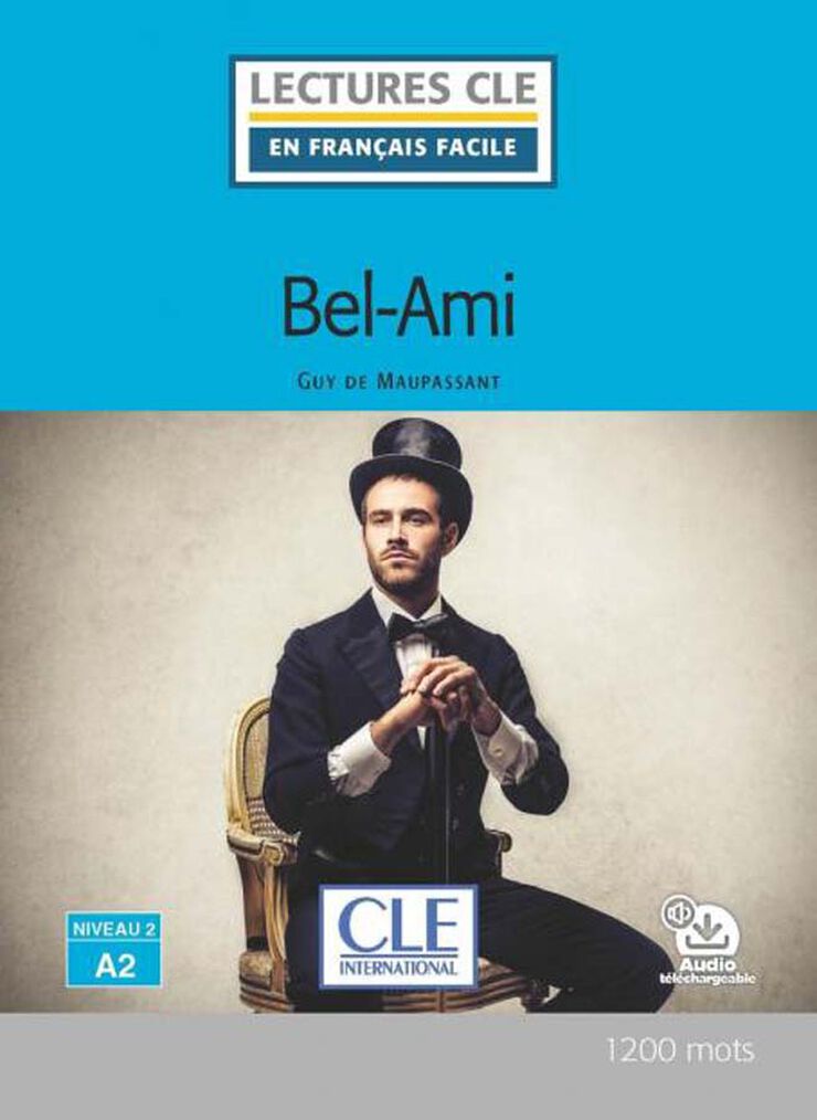 Bel Ami - Niveau 3/B1 - Livre + Audio Telechargeable (Lectures Cle En Français Facile)