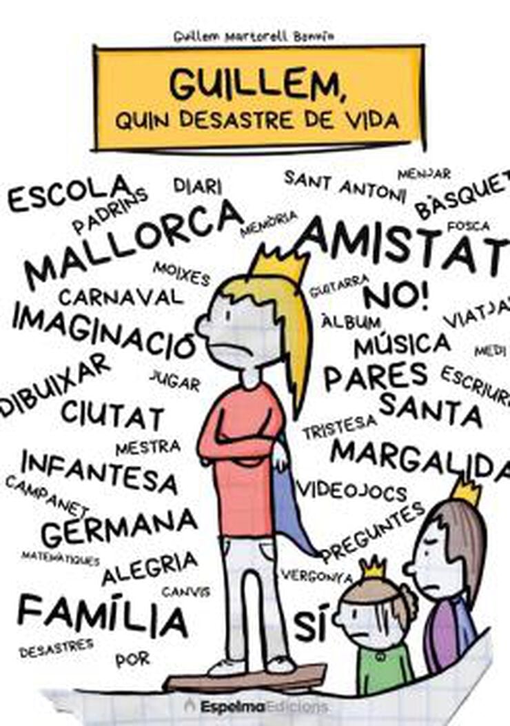 Guillem, quin desastre de vida