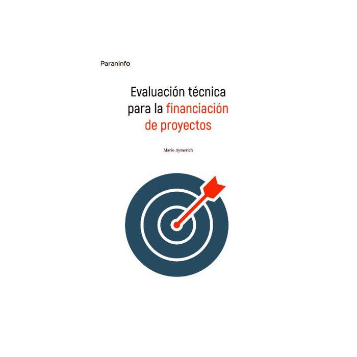 Evaluaci&oacute;n t&eacute;cnica para la financiaci&oacute;n de proyectos