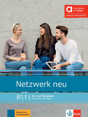 Netzwerk neu B1.1 Kurs und Übungsbuch (mit Audios und Videos)