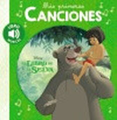 Mis primeras canciones. El libro de la s Mis primeras canciones. El libro de la s