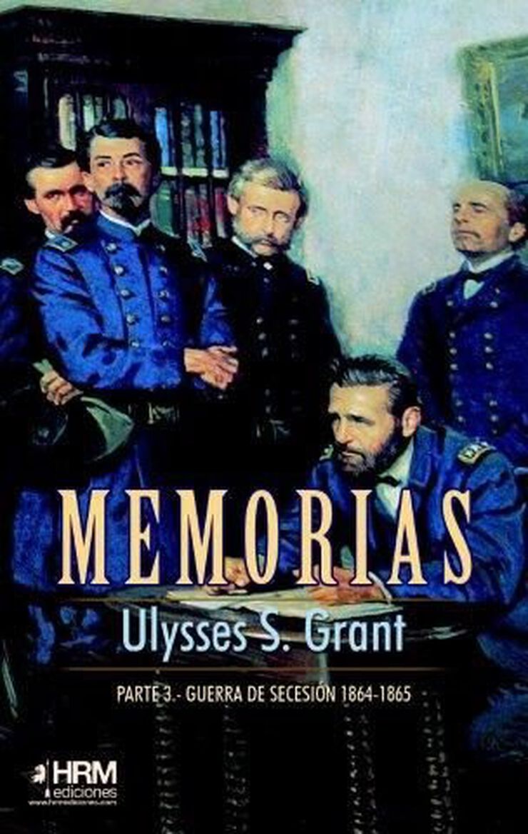 Memorias 3ª parte: Guerra de Secesión (1861-1863)