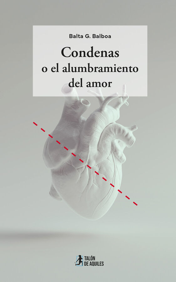 Condenas o el alumbramiento del amor