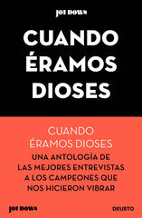 Cuaño éramos dioses Cuaño éramos dioses