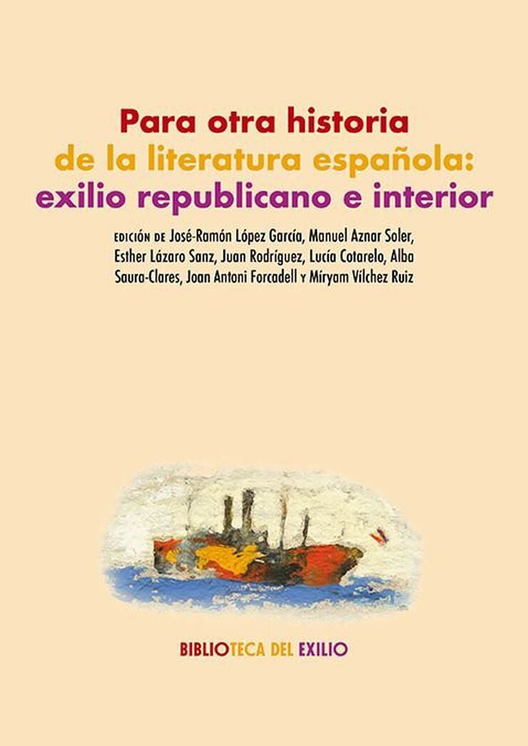 Para otra historia de la literatura espa&ntilde;ola: exilio republicano e interior