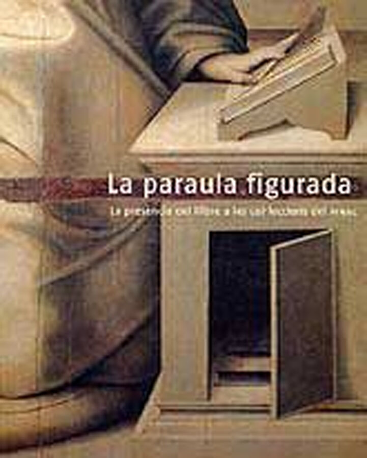 La paraula figurada. La pres&egrave;ncia del llibre a les col&middot;leccions del MNAC