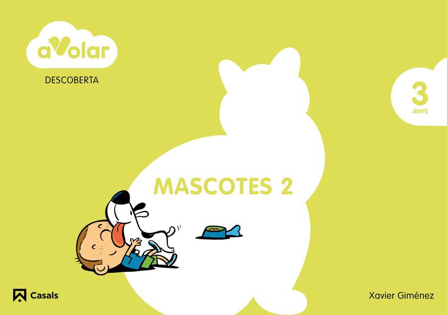 Descoberta. Mascotes 2. 3 Anys. A Volar!