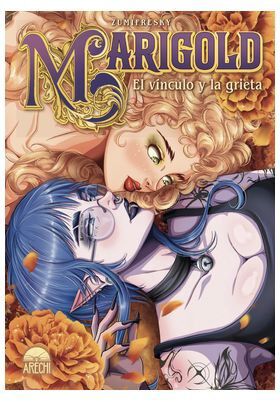 Marigold el v&iacute;nculo y la grieta