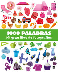 1000 palabras - Mi gran libro de fotografía