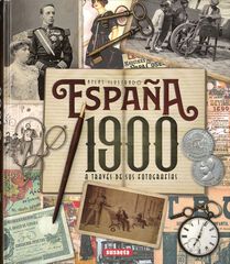 España 1900 a través de sus fotografías