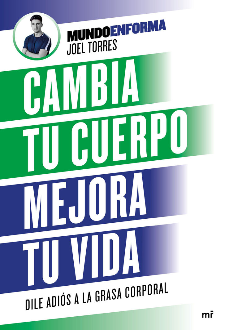 Cambia tu cuerpo, mejora tu vida