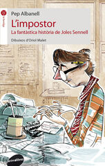 'L''impostor. La fantàstica història de Joles Sennell' 'L''impostor. La fantàstica història de Joles Sennell'