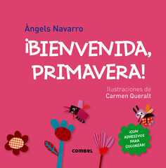 ¡Bienvenida, primavera! ¡Bienvenida, primavera!
