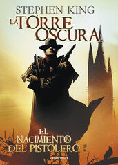 Nacimiento del pistolero: Torre oscura Nacimiento del pistolero: Torre oscura